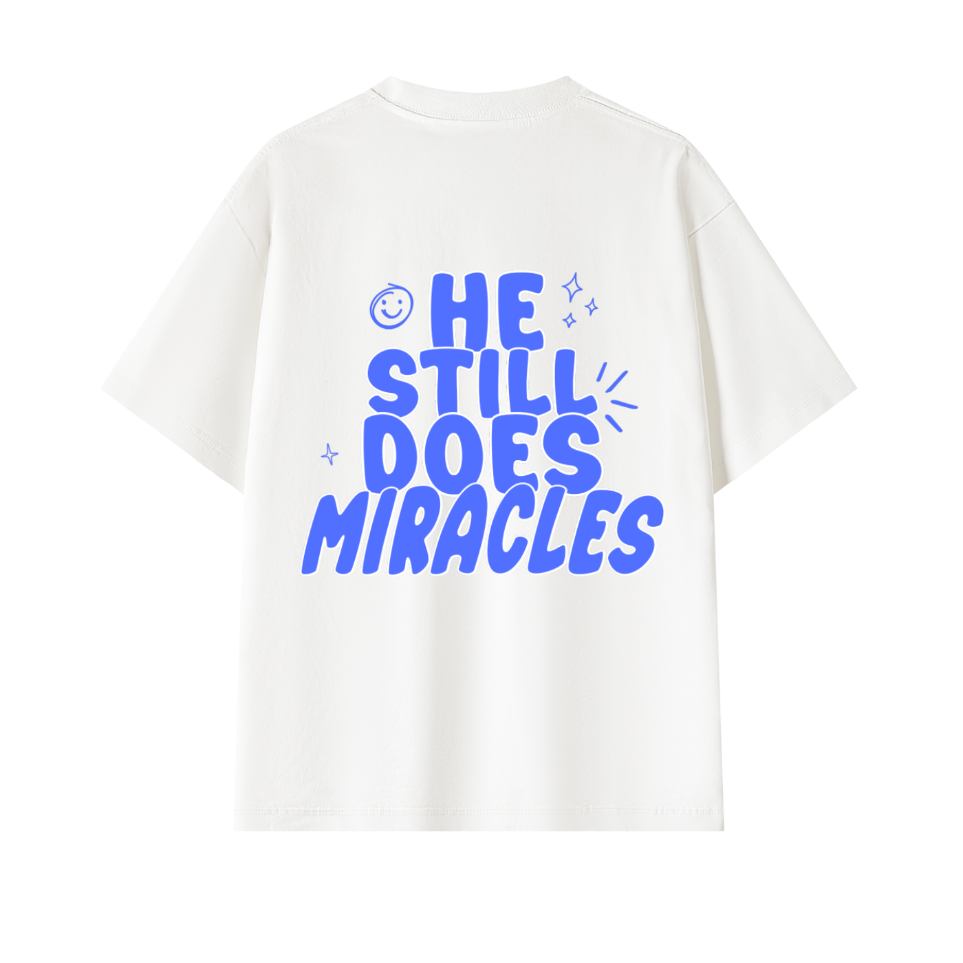 HE STILL DOES MIRACLES OVERSIZED T-SHIRT
